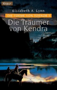 Cover von Die Träumer von Kendra von Elizabeth A. Lynn