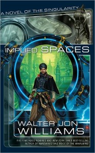 Implied Spaces von Walter Jon Williams