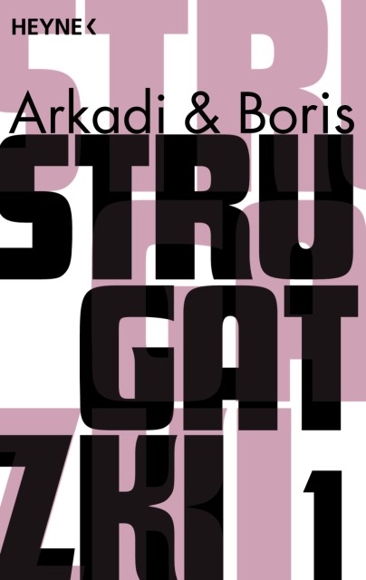 Werkausgabe Arkadi & Boris Strugatzki, Teil 1