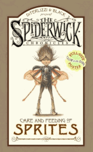 The Spiderwick Chronicles: Care and Feeding of Sprites von Tony DiTerlizzi & Holly Black