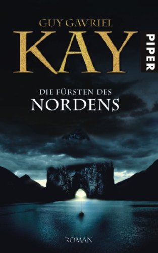 Die Fürsten des Nordens von Guy Gavriel Kay