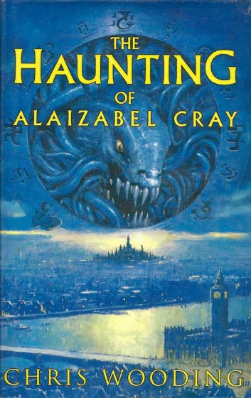 The Haunting Of Alaizabel Cray von Chris Wooding