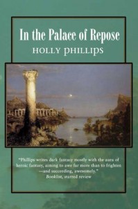 In the Palace of Repose von Holly Phillips