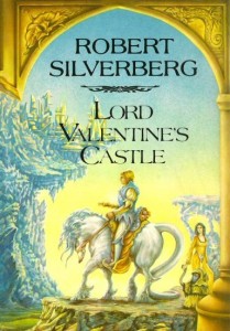 Lord Valentine's Castle von Robert Silverberg
